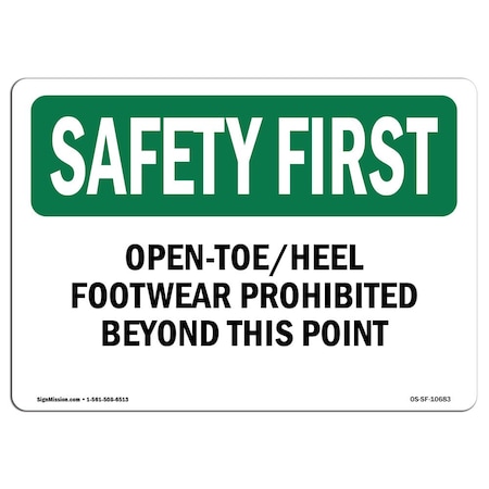 OSHA SAFETY FIRST Sign, Open-Toe Heel Footwear Prohibited Beyond, 18in X 12in Decal
